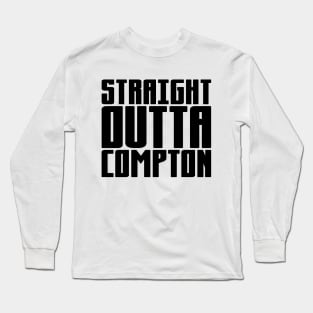 Straight Outta Compton Long Sleeve T-Shirt